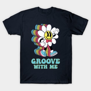 Groove With Me T-Shirt